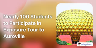Nearly 100 Students to Participate in Exposure Tour to Auroville Conducted by Education Ministry